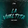La Vueltita - Single album lyrics, reviews, download