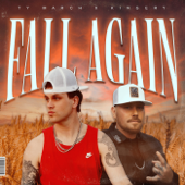 Fall Again - Ty March. & Kingery song art