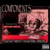 Components (feat. Taiyamo Denku, Beretta 9 & Vertigone) song lyrics