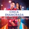 Chica Enamorada - Puerko Fino lyrics