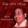 Tuhi Woh Hasin - Hits of Mohammed Rafi album lyrics, reviews, download