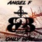 Only Way - Angel F lyrics