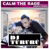 Dj Tururu - Calm The Rage (Remastered)