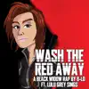 Wash the Red Away (feat. Lulu Grey) - Single album lyrics, reviews, download