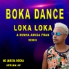 Boka Dance Loka Loka A Minha Amiga Fran - Single