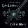 Red London - Legends never Die