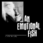 An Emotional Fish - Celebrate