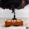 Mind In My Vibes - Single