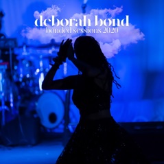 Deborah Bond: Bonded Sessions 2020 (Live Version) - EP
