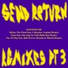 Send Return Remixes Pt. 3 - Single
