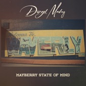 Daryl Mosley - Mayberry State Of Mind