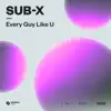 Every Guy Like U - Single album lyrics, reviews, download