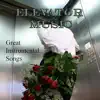 Elevator Music – Great Instrumental Songs album lyrics, reviews, download