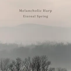 Melancholic Harp - EP by Eternal Spring album reviews, ratings, credits