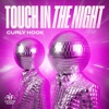 Touch in the Night - Single