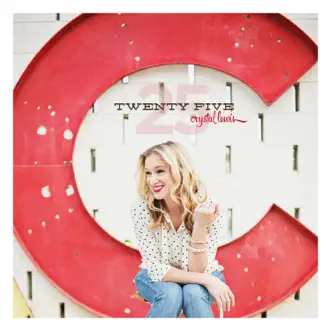 25 by Crystal Lewis album reviews, ratings, credits