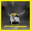 Breathe Underwater (VIP Mix) - Single