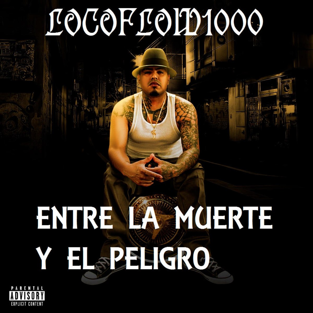 Entre La Muerte Y El Peligro (feat. Tren Lokote & Santafeklan) - Single de  Locoflow1000 en Apple Music