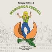 Ramsay Midwood - Manchaca Eyeball (Live)