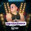 Metidazinha - Single