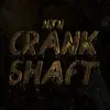 Crankshaft - Single album lyrics, reviews, download