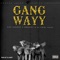 Gang Wayy (feat. DMoney & LL Cool Nate) - GGE Goldie lyrics