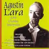 Agustín Lara y sus Grandes Intérpretes album lyrics, reviews, download