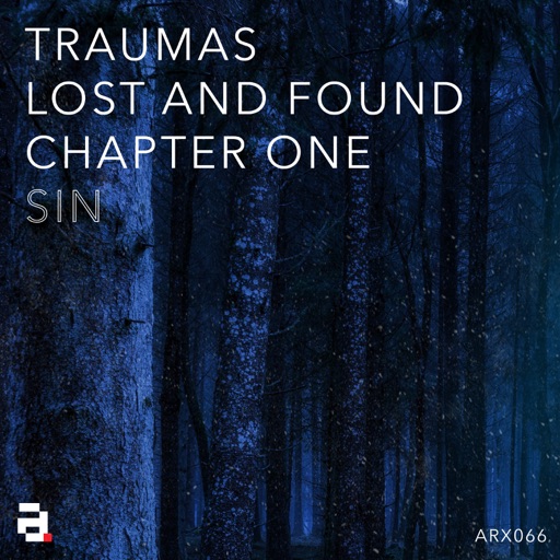 Traumas, Lost and Found - Chapter One by S.I.N
