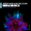 Stream & download Minha Música (Jeremy's Classic Mix) - Single