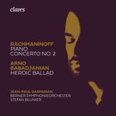 Rachmaninoff: Piano Concerto No. 2 & Babadjanian: Heroic Ballad artwork