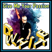 Give Me Your Passion artwork
