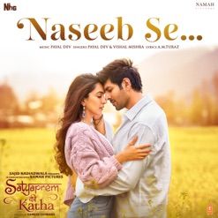 NASEEB SE (FROM SATYAPREM KI KATHA) cover art