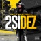 2 Sidez (feat. Hoodrich Montana) - Eze Papachaza lyrics