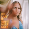 Dit Laat Ik Nooit Meer Gaan - Single