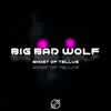 Big Bad Wolf (Radio Edit) - Single album lyrics, reviews, download