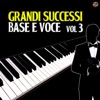 Grandi successi base e voce, Vol. 3