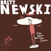 Brett Newski - Seek Asylum from Myself