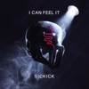 I Can Feel It by Sickick iTunes Track 1