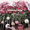 Kentucky Sleep song lyrics