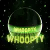 Whoopty - Single album lyrics, reviews, download