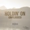 Holdin' On - Pryze lyrics