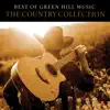Best of Green Hill Music: The Country Collection album lyrics, reviews, download
