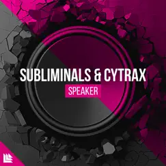 Speaker - Single by Subliminals, Cytrax & Revealed Recordings album reviews, ratings, credits