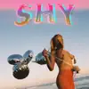 Shy - Single album lyrics, reviews, download