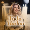 Tudo Mudou (Acústico) - Single