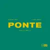 Stream & download Ponte (feat. Big Soto) - Single