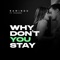 Why Don't You Stay (feat. Rishara) - Ramindu lyrics