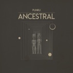 Punku - Ancestral (Novalima Remix) [feat. Rawa Muñoz]
