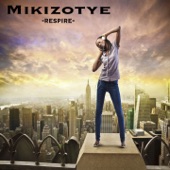 Mikizotye - Respire