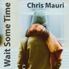 Wait Some Time - Single